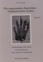 ISBN 9783929170917: Die sogenannten Anzeichen - Gnadenerweise Gottes