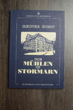 ISBN 9783929171211: Die Mühlen in Stormarn – Eine chronistische Bestandsaufnahme von Ahrensburg bis Zarpen