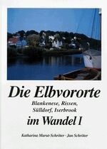 ISBN 9783929229011: Die Elbvororte im Wandel / Blankenese, Rissen, Sülldorf, Iserbrook Band1 /Band II Nienstedten,FLOTTBEK, OTHMARSCHEN,, ÖVELGÖNNE