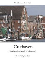 Cuxhaven - Nordseebad und Hafenstadt