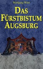 ISBN 9783929246230: Das Fürstbistum Augsburg