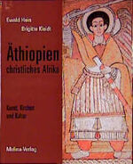 Äthiopien - christliches Afrika – Kunst, Kirchen und Kultur