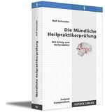 ISBN 9783929338096: Die mündliche Heilpraktikerprüfung – Mit Erfolg zum Heilpraktiker