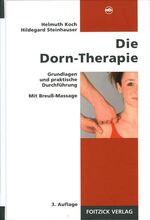 ISBN 9783929338409: Die Dorn-Therapie – Grundlagen und praktische Durchführung. Mit Breuß-Massage