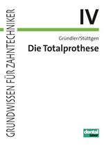 ISBN 9783929360844: Die Totalprothese IV | Horst Gründler (u. a.) | Taschenbuch | Grundwissen für Zahntechniker | 286 S. | Deutsch | 2014 | Neuer Merkur GmbH | EAN 9783929360844