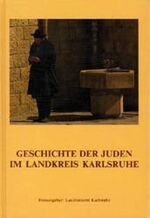 ISBN 9783929366679: Geschichte der Juden im Landkreis Karlsruhe