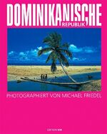 ISBN 9783929489170: dominikanische republik. photographiert vom autor.