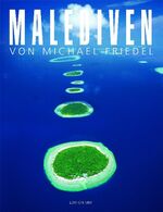 ISBN 9783929489316: Malediven von Michael Friedel