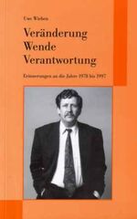 ISBN 9783929544732: Veränderung - Wende - Verantwortung – Erinnerungen an die Jahre 1978 bis 1997