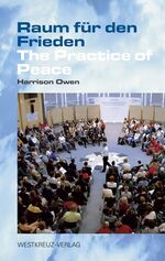 ISBN 9783929592702: Raum für den Frieden - The Practice of Peace