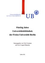 ISBN 9783929619263: Fünfzig Jahre Universitätsbibliothek der Freien Universität Berlin