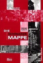 ISBN 9783929759723: Die schwarze Mappe - Reise nach Danzig