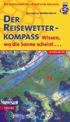 Der Reisewetterkompass - Wissen, wo die Sonne scheint...