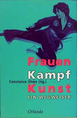 ISBN 9783929823400: Frauen Kampf Kunst. Ein Wegweiser