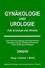 Gynäkologie und Urologie - Für Studium und Praxis 2008/09