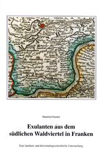 ISBN 9783929865431: Exulanten aus dem südlichen Waldviertel in Franken (ca. 1627-1670) - Eine familien- und herrschaftsgeschichtliche Untersuchung