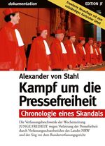 Kampf um die Pressefreiheit – Die Verfassungsbeschwerde der Wochenzeitung JUNGE FREIHEIT wegen Verletzung der Meinungs- und Pressefreiheit durch Verfassungsschutzberichte des Landes NRW