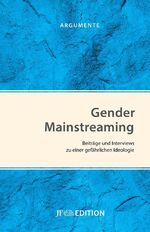Argumente: Gender Mainstreaming - Beträg Argumente: Gender Mainstreaming - Beträg