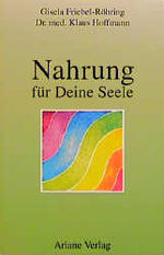 ISBN 9783929960037: Nahrung für Deine Seele