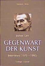 ISBN 9783929970197: Gegenwart der Kunst - Interviews (1970-1995)