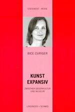 ISBN 9783929970494: Kunst expansiv - Zwischen Gegenkultur und Museum