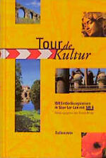 Tour de Kultur - 100 Entdeckungsreisen in Saar-Lor-Lux mit SR 3