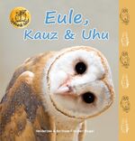 ISBN 9783930038749: Eule, Kauz & Uhu