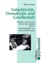 ISBN 9783930096671: Werkausgabe / Subjektivität, Demokratie und Gesellschaft - Schriften zur kritischen Theorie des Subjekts