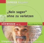 ISBN 9783930113484: Nein sagen ohne zu verletzen
