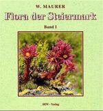 ISBN 9783930167173: Flora der Steiermark. Ein Bestimmungsbuch der Farn- und Blütenpflanzen...