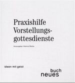 ISBN 9783930180387: Praxishilfe Vorstellungsgottesdienste