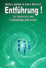 ISBN 9783930219056: Entführung! – Die Geschichte der Eindringlinge geht weiter