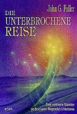 ISBN 9783930219124: Die unterbrochene Reise