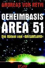 ISBN 9783930219162: Geheimbasis Area 51 -- Die Rätsel von "Dreamland"