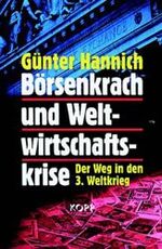 ISBN 9783930219346: Börsenkrach und Weltwirtschaftskrise. Der Weg in den 3. Weltkrieg