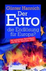 Der Euro - die Endlösung für Europa?