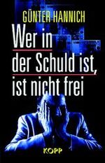 ISBN 9783930219414: Wer in der Schuld ist, ist nicht frei