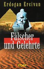 ISBN 9783930219483: Fälscher und Gelehrte. Auf der Suche nach dem Ursprung der Menschheit