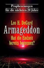 ISBN 9783930219711: Armageddon - Hat die Endzeit bereits begonnen?