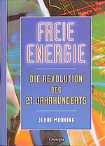 ISBN 9783930243044: Freie Energie - Die Revolution des 21. Jahrhunderts