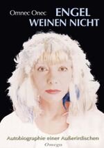 ISBN 9783930243211: Engel weinen nicht – Autobiographie einer Ausserirdischen