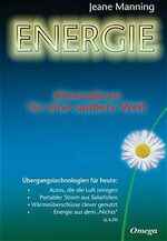 Energie - Alternativen für eine saubere Welt