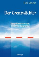 ISBN 9783930243655: Der Grenzwächter