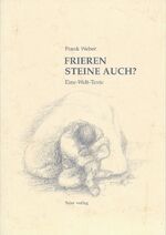 ISBN 9783930285105: Frieren Steine auch? – Eine-Welt-Texte