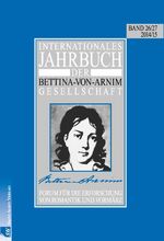 Internationales Jahrbuch der Bettina-von-Arnim-Gesellschaft - Forum für die Erforschung von Romantik und Vormärz