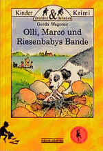 ISBN 9783930299126: Olli, Marco und Riesenbabys Bande - Kinder-Krimi