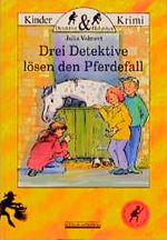 ISBN 9783930299218: Drei Detektive lösen den Pferdefall