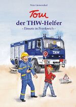 ISBN 9783930376643: Tom der THW-Helfer - Einsatz in Frankreich