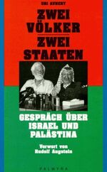 ISBN 9783930378067: Zwei Völker - Zwei Staaten - Gespräch über Israel und Palästina