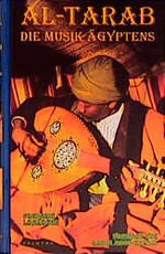 ISBN 9783930378319: Al-Tarab - Die Musik Ägyptens + CD ! ( Ägypten Arabien Orient ).